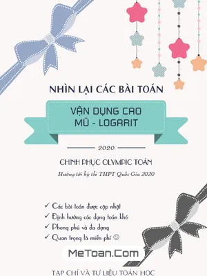 Nhìn Lại Các Bài Toán Vận Dụng Cao Mũ – Logarit