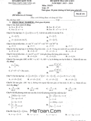 Đề giữa kì 1 Toán 10 năm 2023 - 2024 trường THPT Chu Văn An - Kon Tum