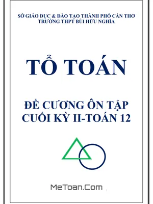 Đề cương ôn tập cuối học kỳ 2 Toán 12 năm 2025 – 2026 trường THPT Bùi Hữu Nghĩa – Cần Thơ