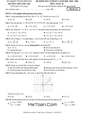 Đề Thi Cuối Kỳ 1 Môn Toán 10 Năm Học 2025-2026 Trường THPT Phú Lộc, Huế Kèm Đáp Án Chi Tiết