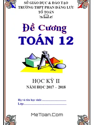 Đề cương Toán 12 HK2 năm học 2017 - 2018 trường THPT Phan Đăng Lưu - TP. HCM