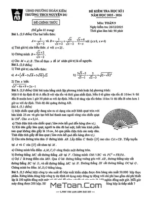 Đề thi học kì 1 Toán 9 năm 2025 – 2026 trường THCS Nguyễn Du – Hà Nội