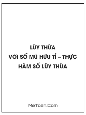 Lý thuyết và bài tập Lũy thừa với số mũ hữu tỉ - thực, Hàm số lũy thừa