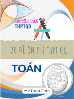 20 đề ôn thi tốt nghiệp THPT năm 2022 môn Toán mức độ 7 điểm