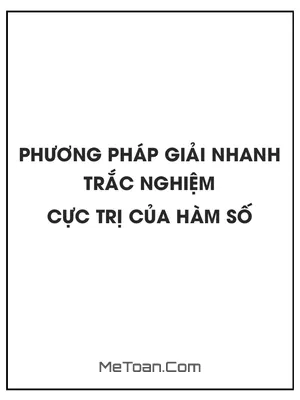 Phương pháp giải nhanh trắc nghiệm cực trị của hàm số