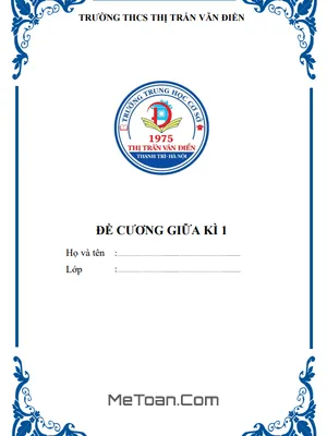 Đề Cương Ôn Tập Giữa Kì 1 Toán Lớp 6 Năm 2022 - 2023 Trường THCS Thị Trấn Văn Điển - Hà Nội