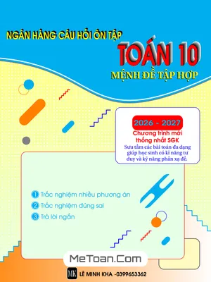 Ngân Hàng Câu Hỏi Ôn Tập Chương Mệnh Đề Và Tập Hợp Toán 10 – Thầy Lê Minh Kha
