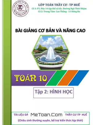 Bài Giảng Cơ Bản Và Nâng Cao Toán 10 (Tập 2: Hình Học 10)