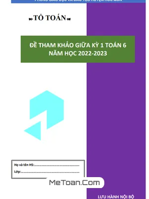 Tuyển Tập Đề Tham Khảo Giữa Kì 1 Môn Toán Lớp 6 Năm Học 2022-2023 Phòng GD&ĐT Hóc Môn - TP.HCM