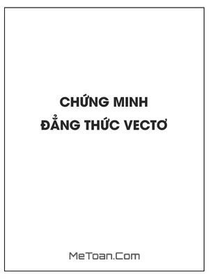 Chứng minh đẳng thức vectơ