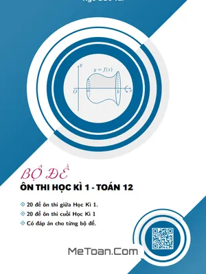 Bộ Đề Ôn Tập Kiểm Tra Định Kỳ Học Kỳ 1 Toán 12 - Thầy Ngô Đức Tài