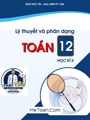 Chinh Phục Toán 12 HK2: Lý Thuyết Chi Tiết & Phân Dạng Bài Tập Theo Sách Kết Nối Tri Thức - Thầy Ngô Đức Tài