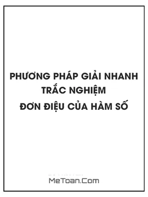 Phương pháp giải nhanh trắc nghiệm tính đơn điệu của hàm số