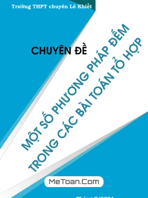 Chuyên Đề: Một Số Phương Pháp Đếm Trong Các Bài Toán Tổ Hợp