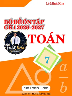 Bộ Đề Ôn Tập Toán 7 Giữa Học Kỳ 1 Năm Học 2026-2027: Cấu Trúc Mới, Chi Tiết