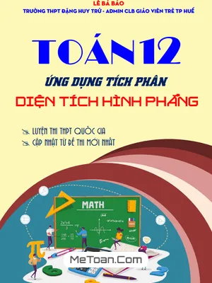 99+ Bài Tập Trắc Nghiệm Ứng Dụng Tích Phân Tính Diện Tích Hình Phẳng Lớp 12