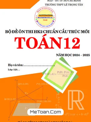 Bộ Đề Ôn Thi Cuối Học Kì 2 Toán 12 Chuẩn Cấu Trúc Mới Năm 2024 - 2025