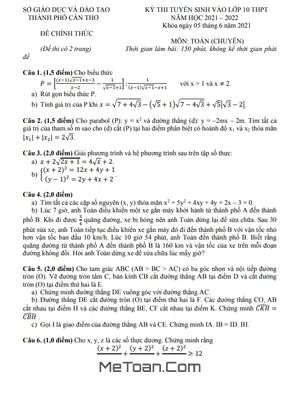 Đề thi Tuyển Sinh Lớp 10 Môn Toán (Chuyên) Năm 2021 - 2022 Sở GD&ĐT Cần Thơ