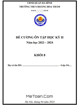 Đề Cương Ôn Tập Học Kỳ 2 Toán 8 Năm 2023 - 2024 Trường THCS Hoàng Hoa Thám - Hà Nội