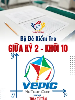 Bộ Đề Kiểm Tra Giữa Kì 2 Toán 10 Cánh Diều Năm Học 2024 - 2025