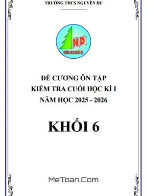 Đề cương ôn tập học kì 1 môn Toán 6 năm 2025 - 2026 trường THCS Nguyễn Du, Lâm Đồng