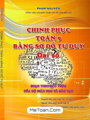 Chinh Phục Toán 9 Bằng Sơ Đồ Tư Duy - Phạm Nguyên (Đại Số - Tập 2)