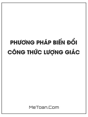 Giải phương trình lượng giác bằng phương pháp biến đổi công thức lượng giác