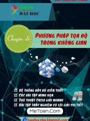 Chuyên Đề Phương Pháp Tọa Độ Trong Không Gian - Bùi Trần Duy Tuấn