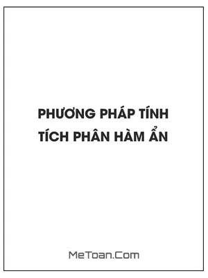 Một số phương pháp tính tích phân hàm ẩn