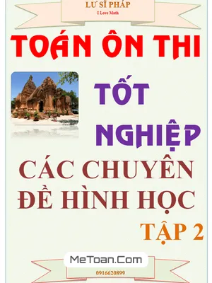 Cẩm Nang Ôn Thi THPT Môn Hình Học – Lư Sĩ Pháp (Tập 2)