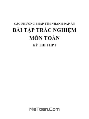 Bí Kíp Giải Nhanh Bài Tập Trắc Nghiệm Môn Toán THPT