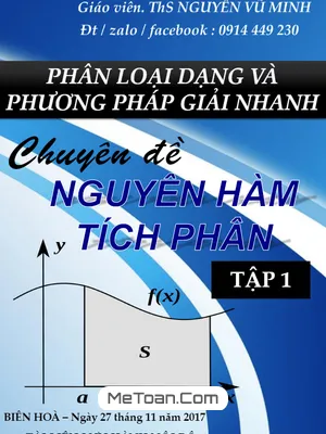 Phân Loại Dạng Bài & Phương Pháp Giải Nhanh Nguyên Hàm - Tích Phân (Tập 1) - Nguyễn Vũ Minh