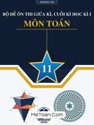 Tuyển Tập Bộ Đề Ôn Thi Toán 11 Học Kỳ 1 - Ngô Đức Tài