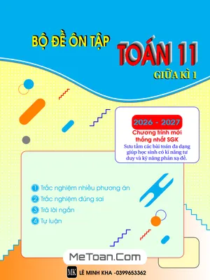 Bộ Đề Ôn Tập Giữa Kỳ 1 Toán 11 Năm 2026 – 2027: Chuẩn SGK Mới, Đa Dạng Dạng Bài