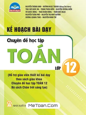 Kế hoạch bài dạy Chuyên đề học tập Toán 12 Chân Trời Sáng Tạo