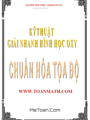 Phương Pháp Chuẩn Hóa Tọa Độ Giải Hình Học Phẳng Oxy - Nguyễn Tiến Chinh