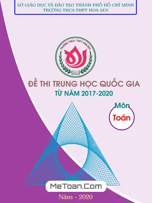 Tuyển tập Đề thi THPT Quốc gia môn Toán từ năm 2017 đến 2020 có lời giải