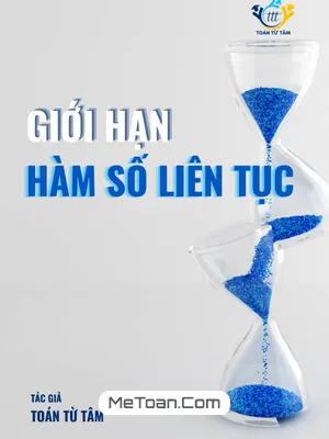 Chuyên Đề Giới Hạn, Hàm Số Liên Tục Toán 11