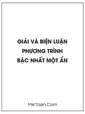 Giải và biện luận phương trình bậc nhất một ẩn