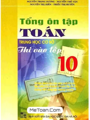 Cẩm Nang Ôn Tập Toán THCS Luyện Thi Vào Lớp 10 Hiệu Quả