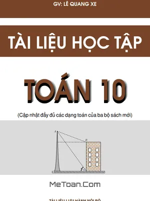 Tài Liệu Học Tập Toán 10 Chủ Đề Mệnh Đề Và Tập Hợp - Lê Quang Xe