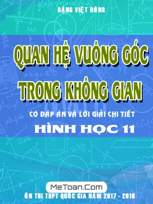 Phân Dạng Và Hướng Dẫn Giải Bài Toán Quan Hệ Vuông Góc Trong Không Gian - Đặng Việt Đông