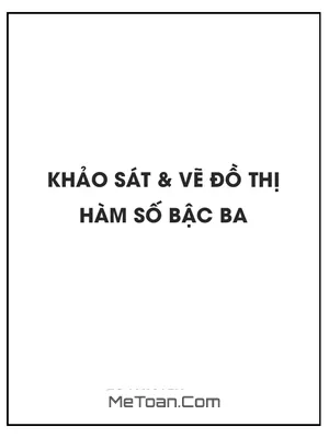 Khảo sát và vẽ đồ thị hàm số bậc ba